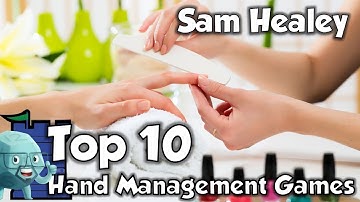 Top 10 Hand Management Games with Sam Healey