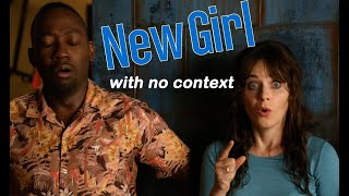 new girl with no context