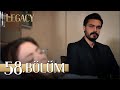 Emanet 58. Bölüm | Legacy Episode 58