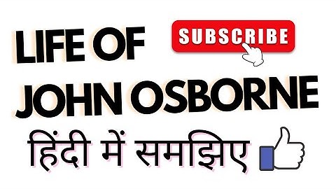 Life of John Osborne #ugcnet #playwright