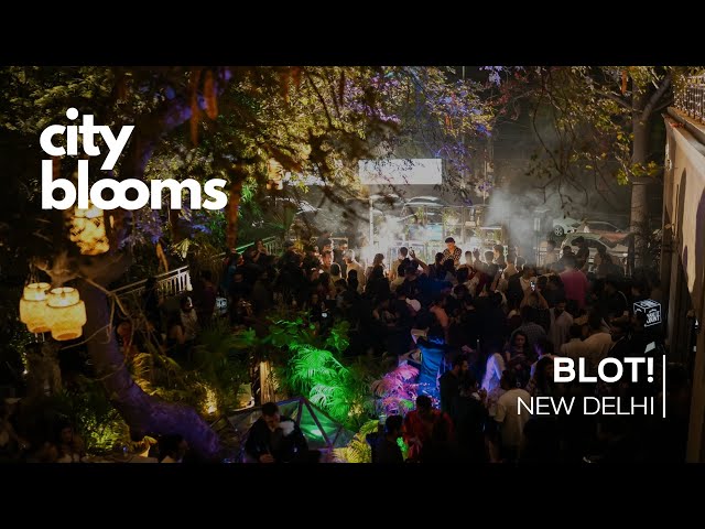 BLOT! (DJ Set) | City Blooms: New Delhi class=