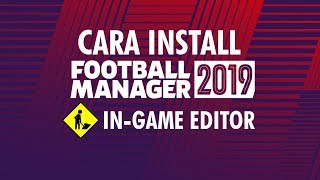 Cara Install Football Manager 2019 In-Game Editor screenshot 2