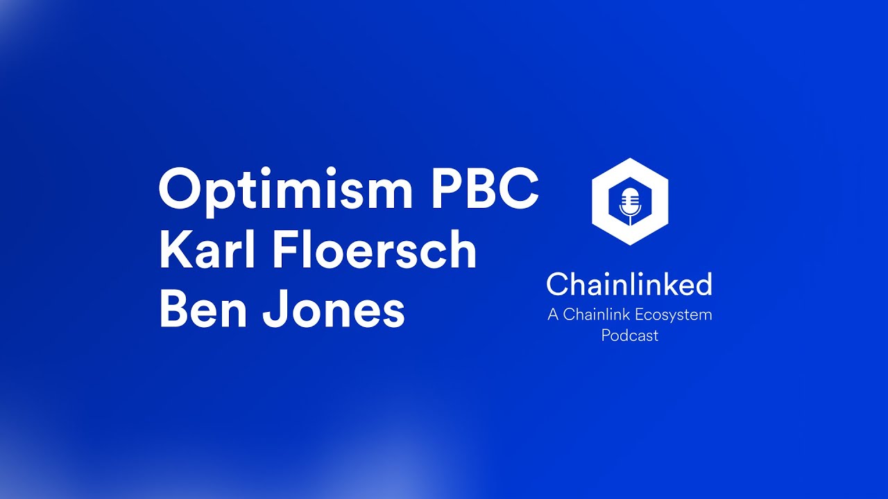 Optimism PBC, EVM Equivalence, and the Metaverse with Karl Floersch & Ben  Jones