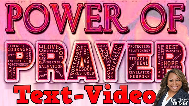 TextVideo: Atomic Power of Prayer by Dr. Cindy Trimm!