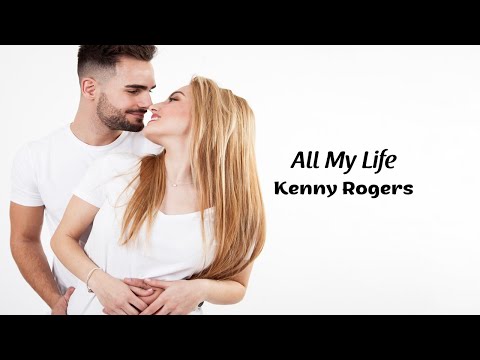 All My Life - Kenny Rogers (tradução) HD