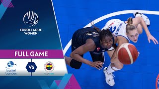 Basket Landes v Fenerbahce Safiport | Full Game - EuroLeague Women 2021