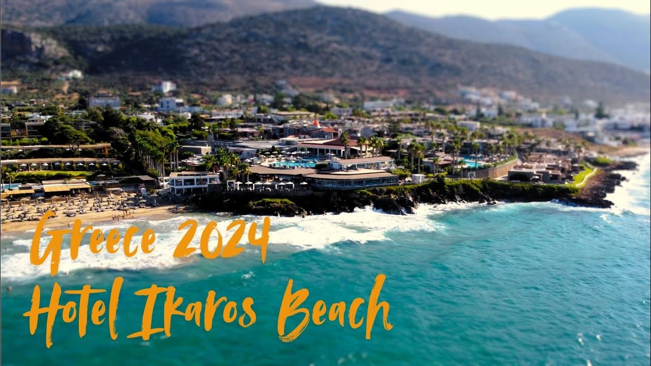 Crete - Greece 2024 - Ikaros Beach Resort & Spa (4K Drone Footage)