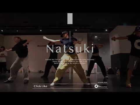 Natsuki " Click Like / Crush Feat.Paul Blanco "@En Dance Studio SHIBUYA