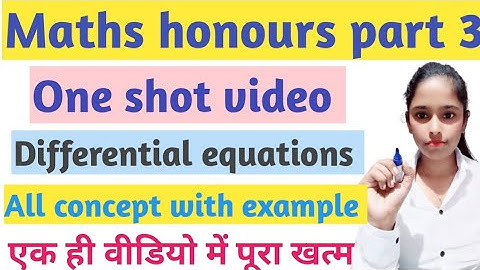Maths honours part 3|Differential equations||One shot video|BSC MATHEMATICS|@Supriyaeducationhub