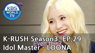 Idol Master Loona Kbs World Idol Show K Rush3 Eng Chn 2018 09 28 Idol Master Loona Kbs World Idol Show K Rush3 Eng Chn 2018 09 28