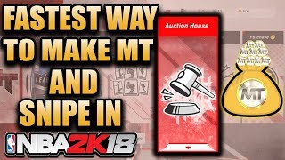 FASTEST WAY TO MAKE MT AND SNIPE IN NBA 2K18 MYTEAM