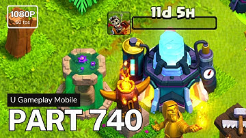 Clash of Clans - Gameplay Walkthrough Part 740 (iOS, Android)
