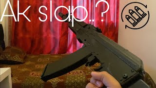 Ak slap… reload