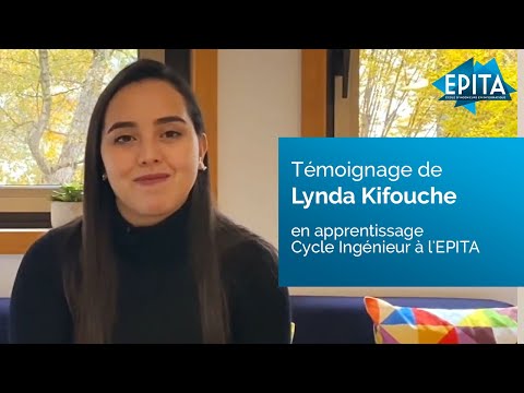 Témoignage de Lynda Kifouche, en apprentissage, Cycle Ingénieur à l'EPITA