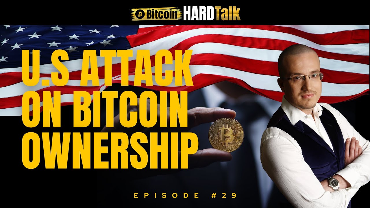 🇺🇸 Attack On Bitcoin Ownership | #BitcoinHardTalk Ep. 29 サムネイル