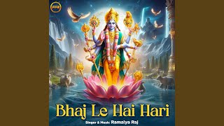 Bhaj Le Hai Hari