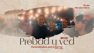 Rescatados Para Servir Probad Y Ved 2025 15Nov