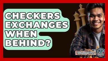 Checkers Exchanges When Behind? - The Board Game Xpert