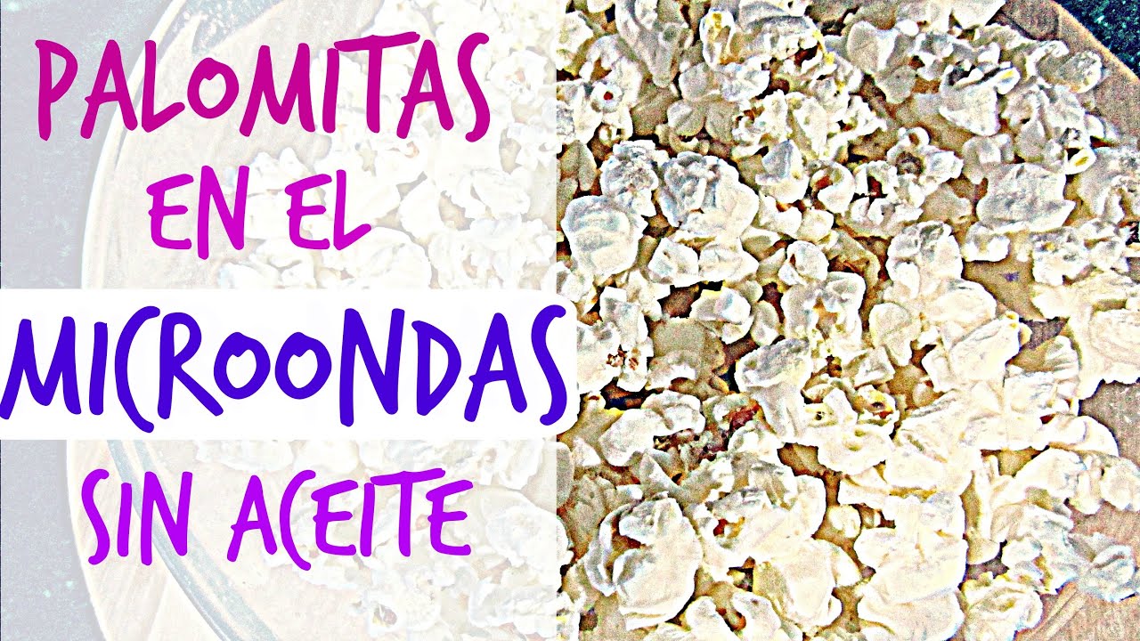 Cómo hacer palomitas en el microondas