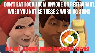 DON'T EAT FOOD FROM ANYONE OR RESTAURANT, WHEN YOU NOTICE THESE TWO WARNING SIGNS