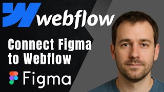 Webflow: How to Connect Figma to Webflow (Design to Build Workflow)