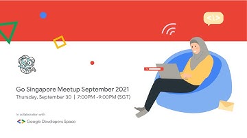 Golang Singapore Online Meetup - September 2021