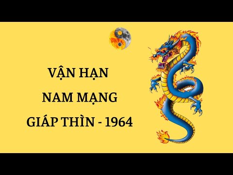 Video Nam Giáp Thìn 1964 - Tử Vi & Vận Hạn 6 Tháng Đầu Năm... - youtube
