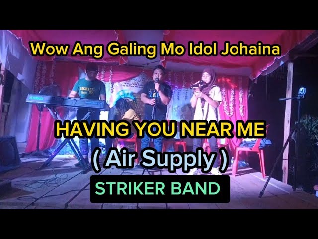 Having You Near Me (Air Supply) - Cover By Johaina | Wow Ang Galing