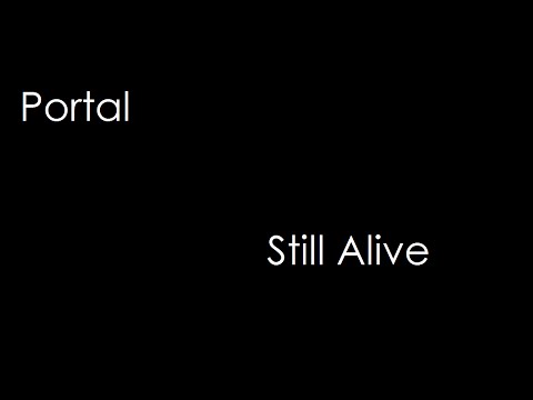 Portal - Still Alive (lyrics)