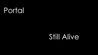 Portal Still Alive Lyrics Youtube Portal Still Alive Lyrics Youtube
