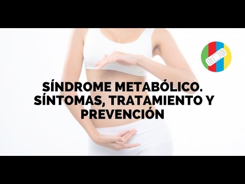 Vídeo: Síndrome Metabólico: Causas, Síntomas, Tratamiento, Prevención