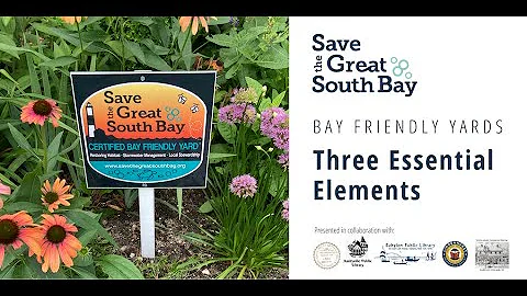 Bay Friendly Yards Three Essential Elements