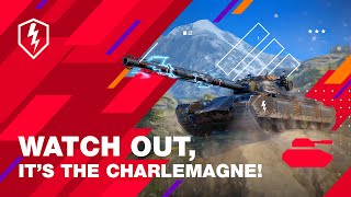 Warning, the Charlemagne has appeared in WoT Blitz!