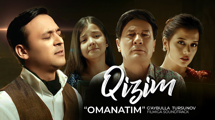 G'aybulla Tursunov - Qizim “Omanatim” filmiga Soundtrack (Video Clip)