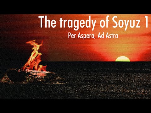 The Tragedy of Soyuz 1