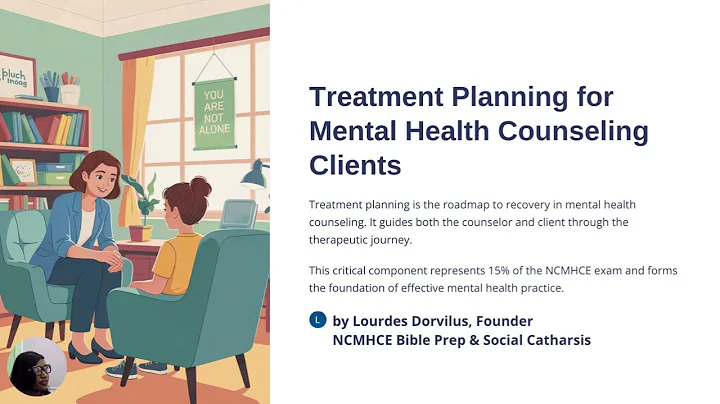 Treatment Planning for the NCMHCE (2025) | How to Write Client-Centered Goals & Pass This Section!