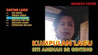 SITI AMINAH BR GINTING // Kumpulan Lagu Karo Terbaru Cover