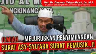 MELURUSKAN PENYIMPANGAN SURAT ASY-SYU'ARA SURAT PEMUSIK || Ust. Dr. Dasman Yahya Ma'ali, Lc, M.A.