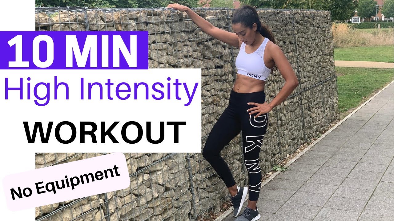 10 MIN HIGH INTENSITY WORKOUT - burn lots of calories / No Equipment I ...