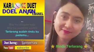 Rindu terlarang karaoke Smule Feat SanteeYura