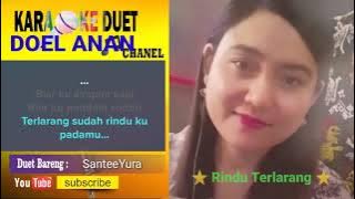 Rindu terlarang karaoke Smule Feat SanteeYura