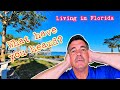 Living in Florida is not what you have heard it is