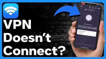 How To Fix VPN Not Connecting