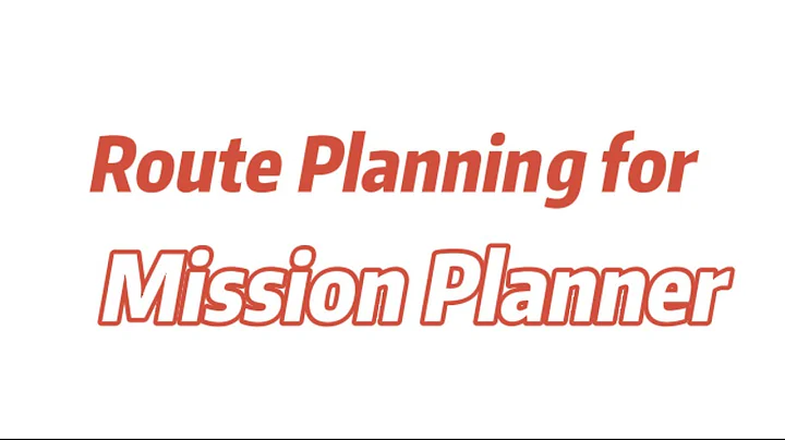 Fighter VTOL UAV Operation Guide 4-Mission Planner Survey Ground Station Route Planning