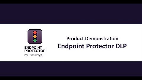 EndPoint Protector - Industry-LeadingCross-Platform DLP