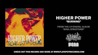 Watch Higher Power Burning video