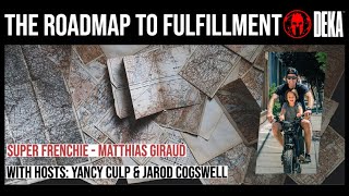 The Roadmap to Fulfillment with Super Frenchie, Matthias Giraud / DEKA