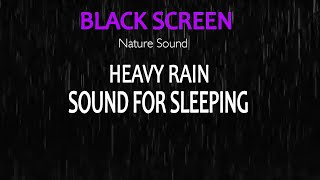 99% of YOU will SLEEP INSTANTLY with Strong Rainstorm & Intense Thunder Sounds - Black Screen No Ads