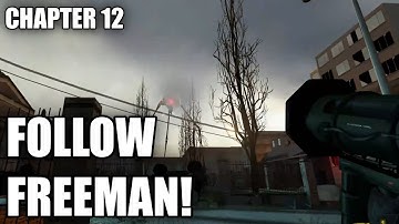 Half Life 2 - Chapter 12 - Follow Freeman! Story Walkthrough [4K]
