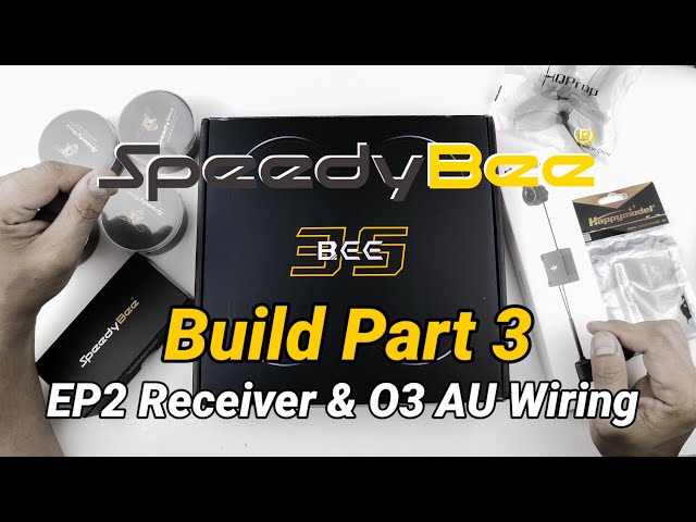SpeedyBee Bee35 Build Part 3 HappyModel EP2 DJI O3 Air Unit